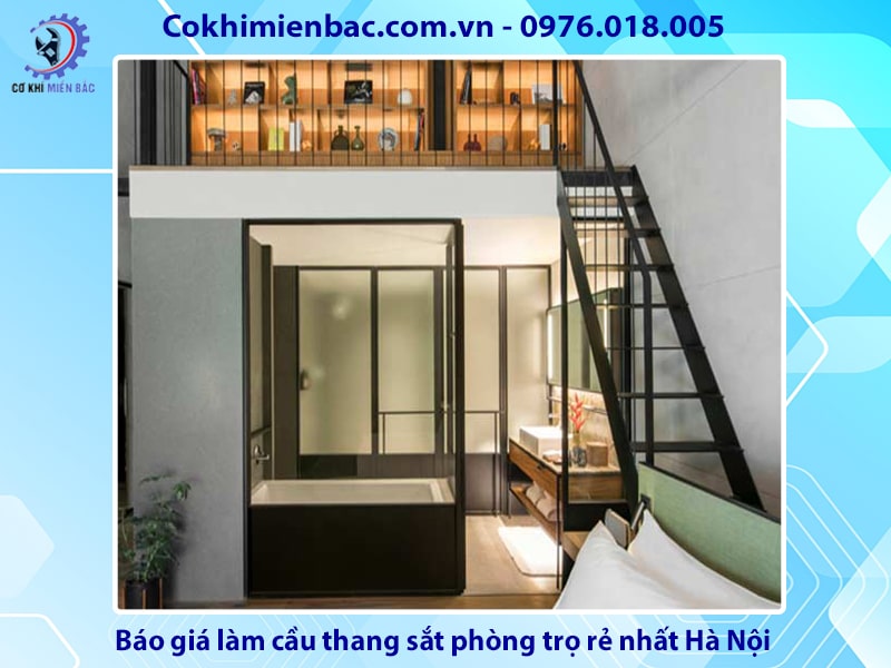 Báo giá làm cầu thang sắt phòng trọ rẻ nhất Hà Nội