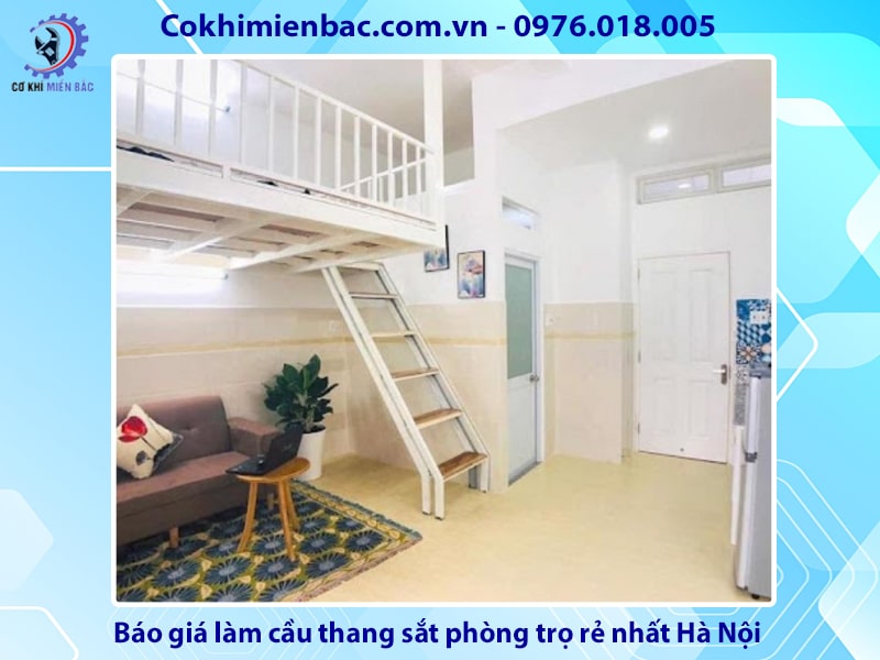 Báo giá làm cầu thang sắt phòng trọ rẻ nhất Hà Nội