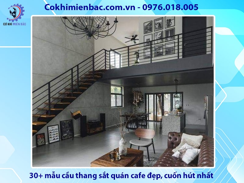 30+ mẫu cầu thang sắt quán cafe đẹp, cuốn hút nhất 2024