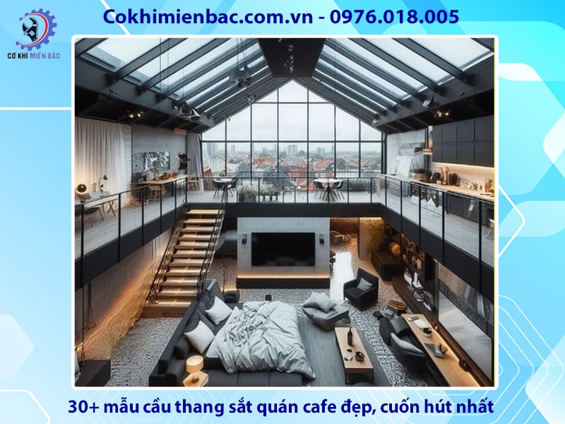 30+ mẫu cầu thang sắt quán cafe đẹp, cuốn hút nhất 2024