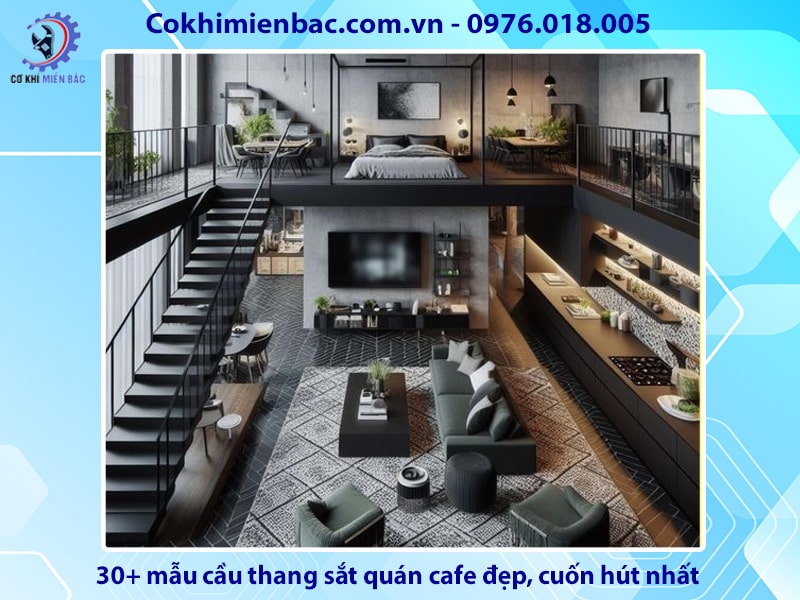 30+ mẫu cầu thang sắt quán cafe đẹp, cuốn hút nhất 2024