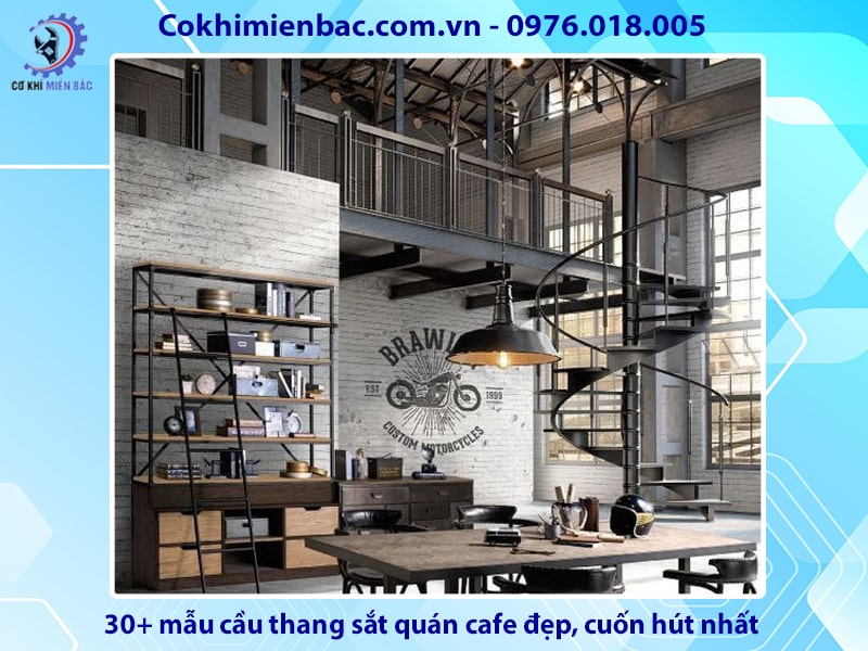 30+ mẫu cầu thang sắt quán cafe đẹp, cuốn hút nhất 2024