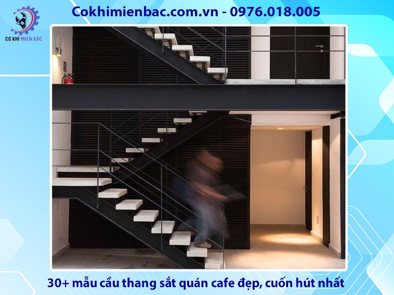 30+ mẫu cầu thang sắt quán cafe đẹp, cuốn hút nhất 2024