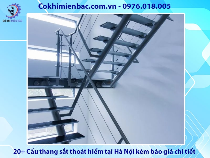 20+ Cầu thang sắt thoát hiểm tại Hà Nội kèm báo giá chi tiết