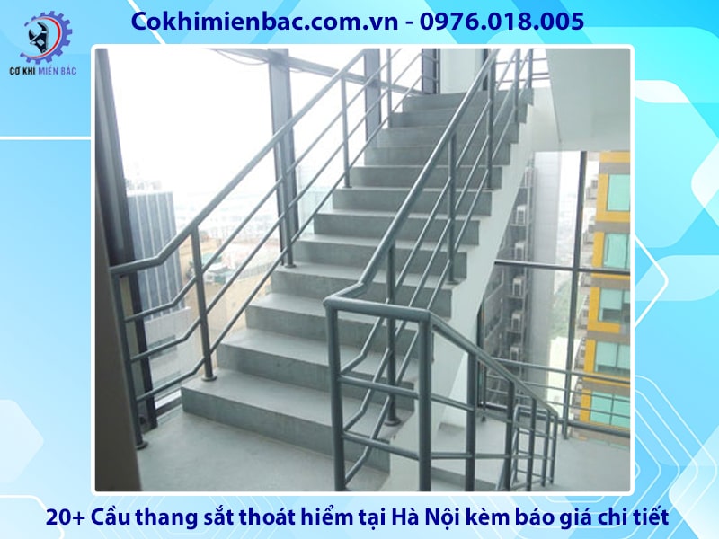 20+ Cầu thang sắt thoát hiểm tại Hà Nội kèm báo giá chi tiết