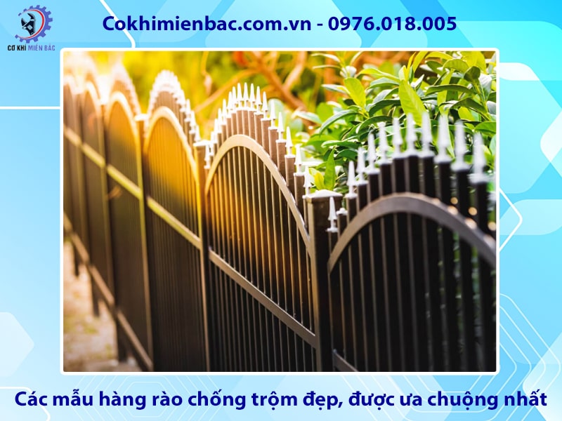 Các mẫu hàng rào chống trộm đẹp, được ưa chuộng nhất