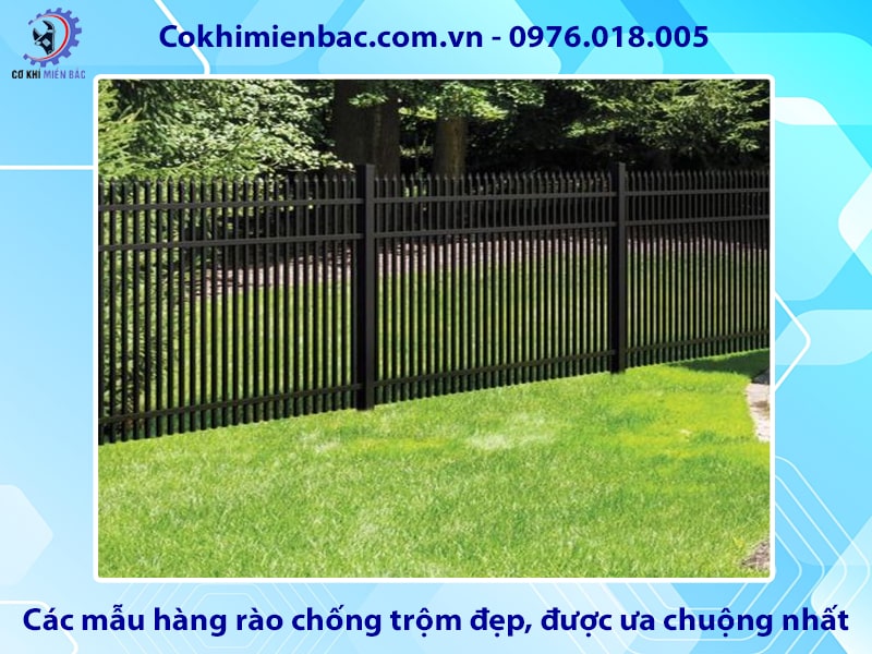 Các mẫu hàng rào chống trộm đẹp, được ưa chuộng nhất