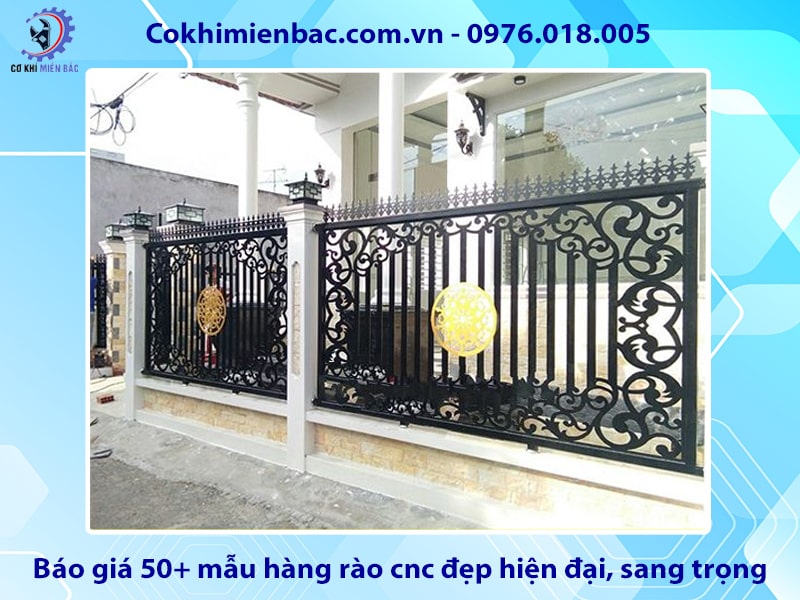 Báo giá 50+ mẫu hàng rào cnc đẹp hiện đại, sang trọng