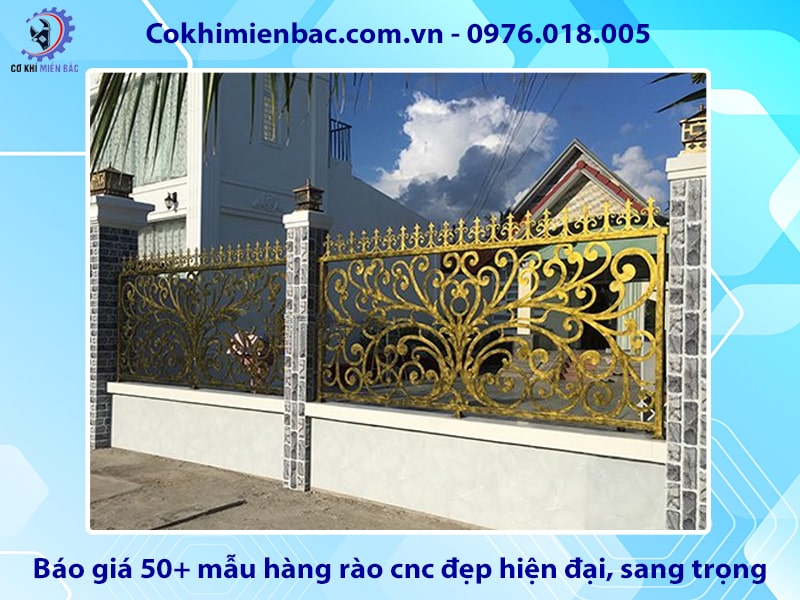 Báo giá 50+ mẫu hàng rào cnc đẹp hiện đại, sang trọng