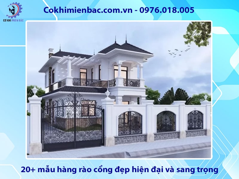 20+ mẫu hàng rào cổng đẹp hiện đại và sang trọng 2024