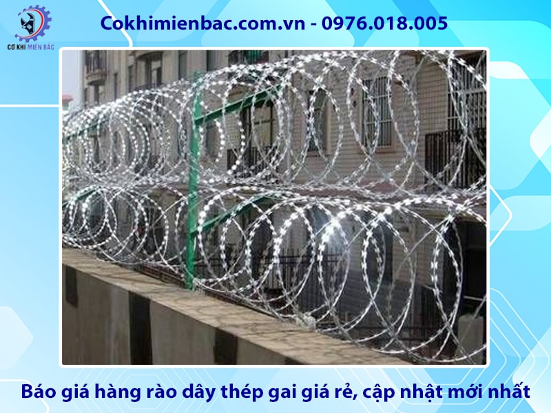 Báo giá hàng rào dây thép gai giá rẻ, cập nhật mới nhất