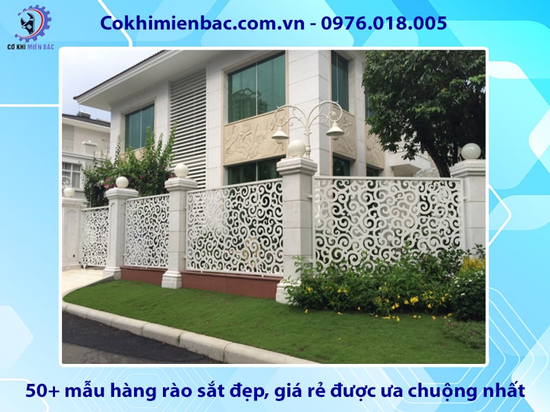 50+ mẫu hàng rào sắt đẹp, giá rẻ được ưa chuộng nhất 2024