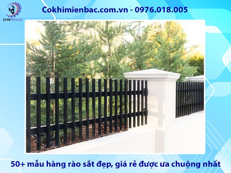 50+ mẫu hàng rào sắt đẹp, giá rẻ được ưa chuộng nhất 2024