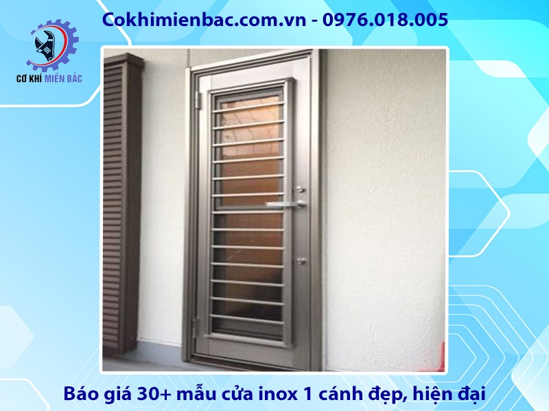 Tổng hợp và báo giá 30+ mẫu cửa inox 1 cánh đẹp, hiện đại