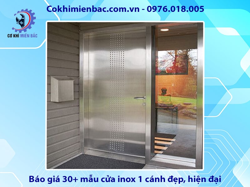 Tổng hợp và báo giá 30+ mẫu cửa inox 1 cánh đẹp, hiện đại