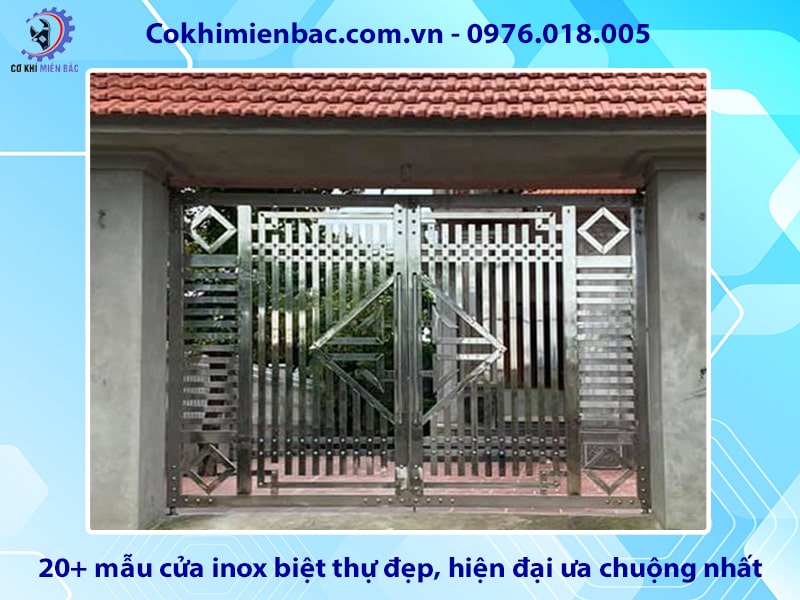 20+ mẫu cửa inox biệt thự đẹp, hiện đại ưa chuộng nhất 2024