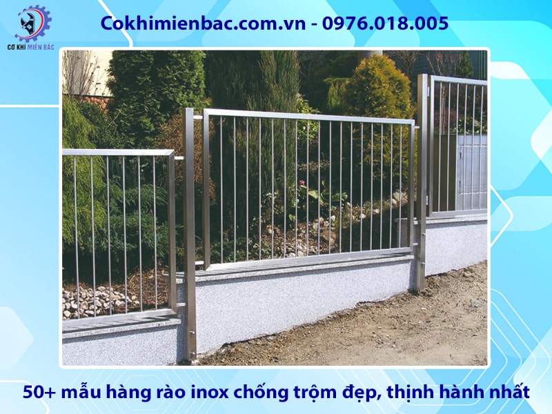 50+ mẫu hàng rào inox chống trộm đẹp, thịnh hành nhất