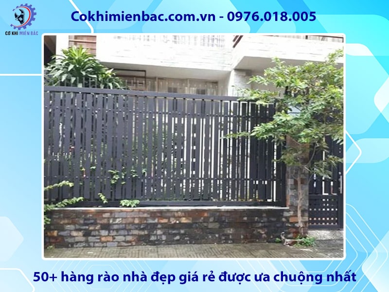 50+ hàng rào nhà đẹp giá rẻ được ưa chuộng nhất năm 2024