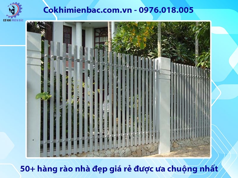 50+ hàng rào nhà đẹp giá rẻ được ưa chuộng nhất năm 2024