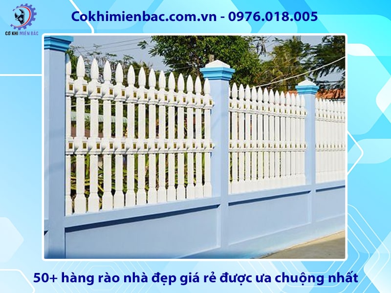 50+ hàng rào nhà đẹp giá rẻ được ưa chuộng nhất năm 2024