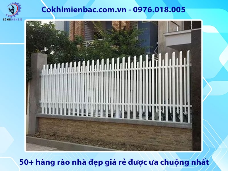 50+ hàng rào nhà đẹp giá rẻ được ưa chuộng nhất năm 2024