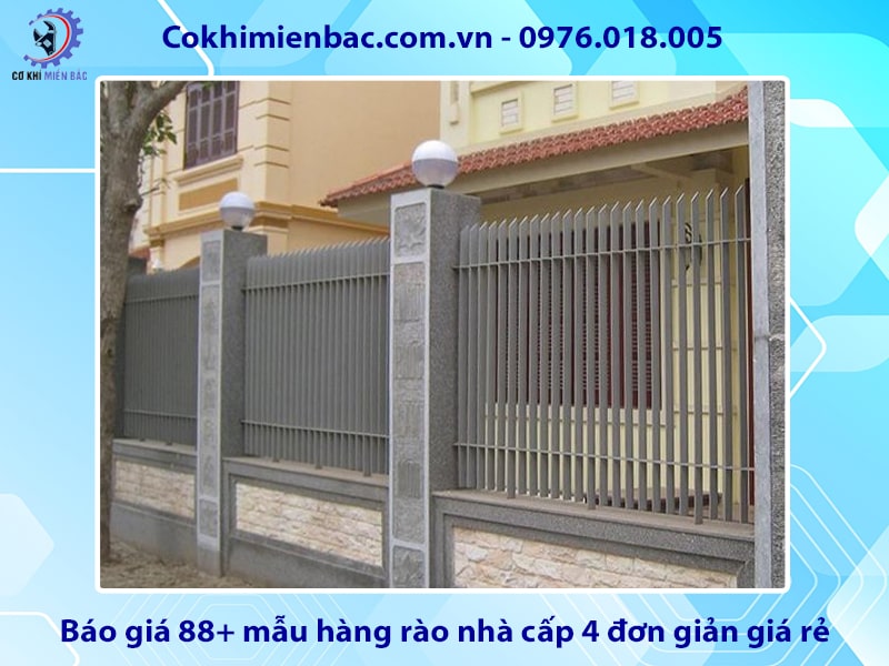 Báo giá 88+ mẫu hàng rào nhà cấp 4 đơn giản giá rẻ