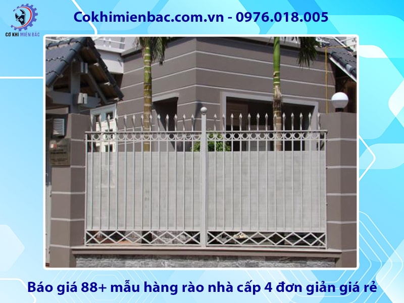 Báo giá 88+ mẫu hàng rào nhà cấp 4 đơn giản giá rẻ