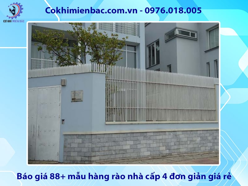 Báo giá 88+ mẫu hàng rào nhà cấp 4 đơn giản giá rẻ