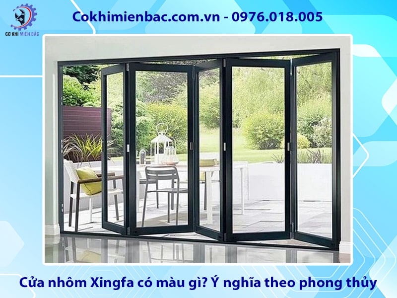 Cửa nhôm Xingfa có màu gì? Ý nghĩa theo phong thủy