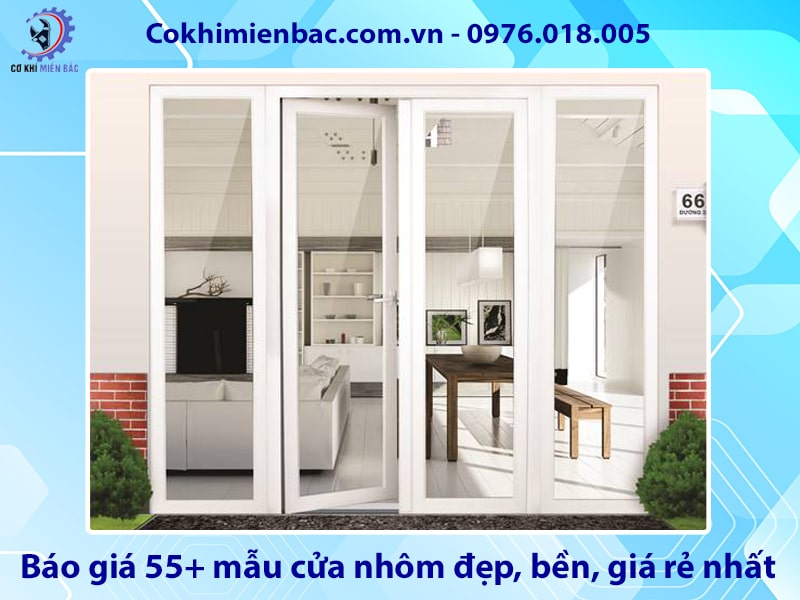 Báo giá 55+ mẫu cửa nhôm đẹp, bền, giá rẻ nhất năm 2025