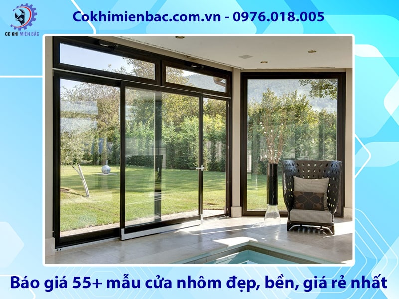 Báo giá 55+ mẫu cửa nhôm đẹp, bền, giá rẻ nhất năm 2025