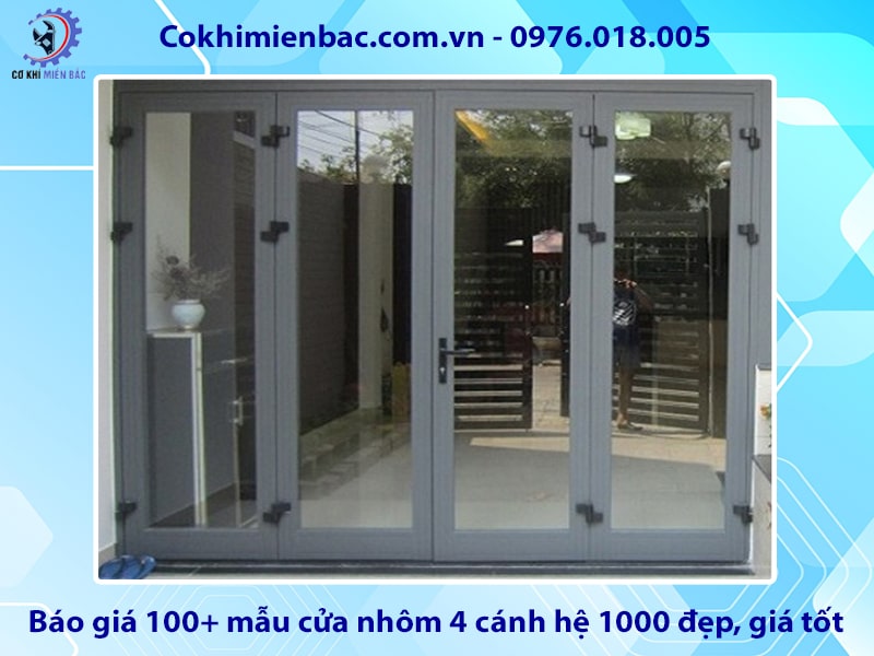 Báo giá 100+ mẫu cửa nhôm 4 cánh hệ 1000 đẹp, giá tốt