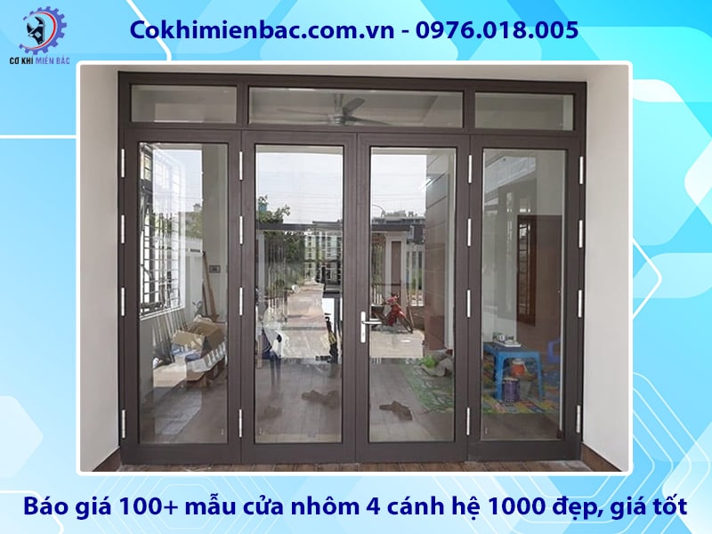 Báo giá 100+ mẫu cửa nhôm 4 cánh hệ 1000 đẹp, giá tốt