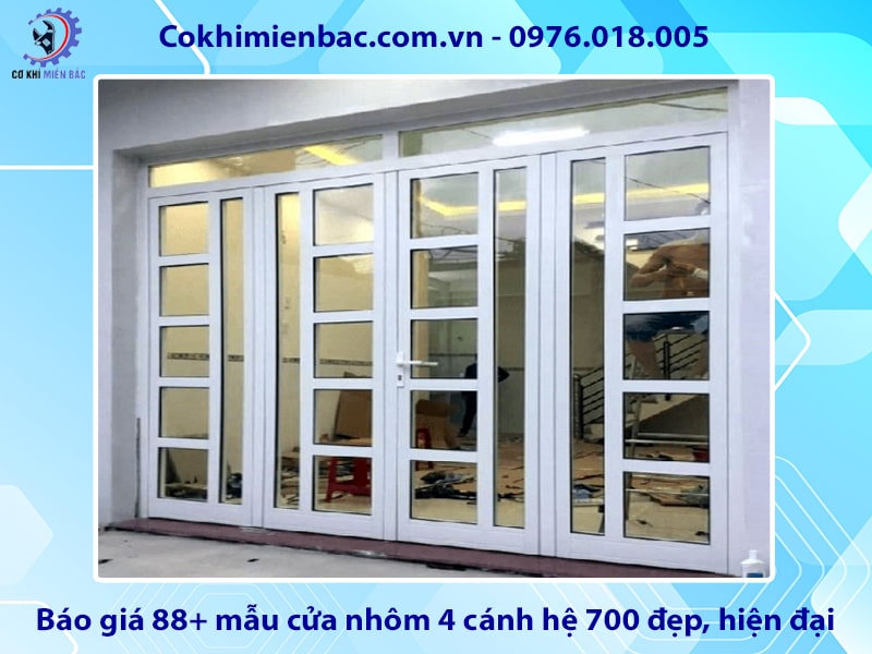 Báo giá 88+ mẫu cửa nhôm 4 cánh hệ 700 đẹp, hiện đại 2025