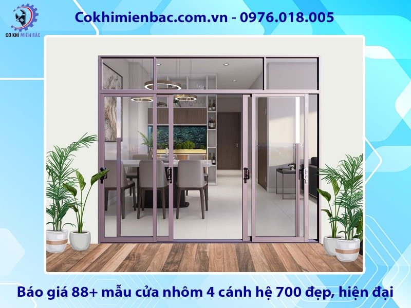 Báo giá 88+ mẫu cửa nhôm 4 cánh hệ 700 đẹp, hiện đại 2025