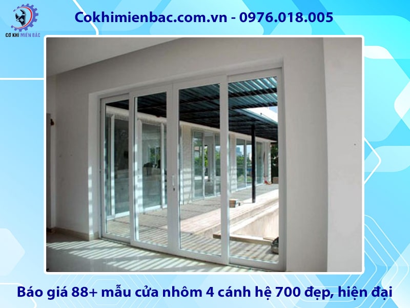 Báo giá 88+ mẫu cửa nhôm 4 cánh hệ 700 đẹp, hiện đại 2025