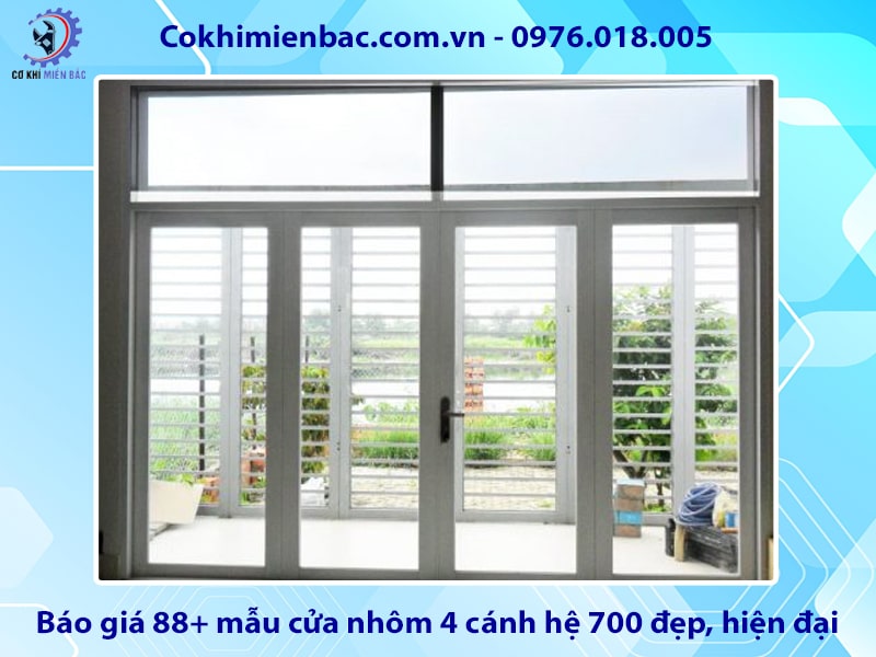 Báo giá 88+ mẫu cửa nhôm 4 cánh hệ 700 đẹp, hiện đại 2025