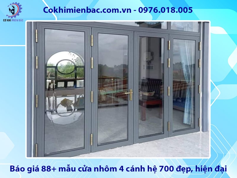 Báo giá 88+ mẫu cửa nhôm 4 cánh hệ 700 đẹp, hiện đại 2025