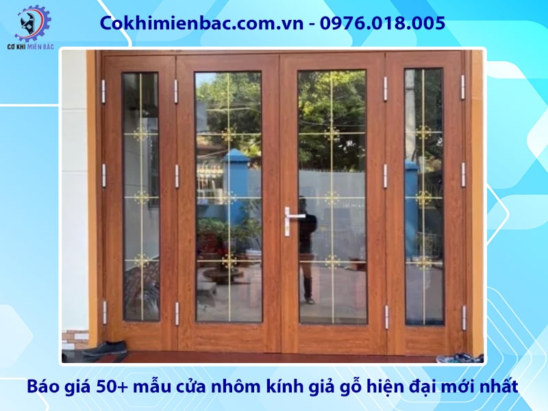 Báo giá 50+ mẫu cửa nhôm kính giả gỗ hiện đại mới nhất 2025