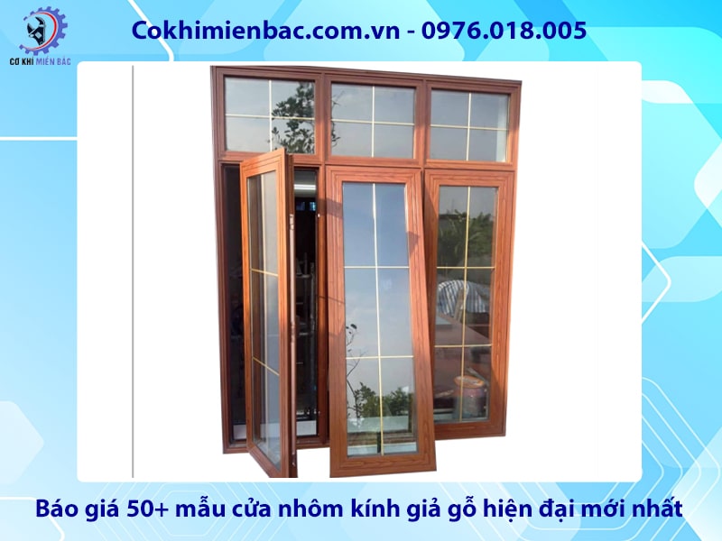 Báo giá 50+ mẫu cửa nhôm kính giả gỗ hiện đại mới nhất 2025