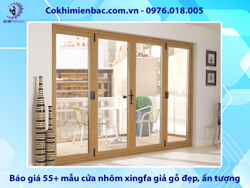 Báo giá 55+ mẫu cửa nhôm xingfa giả gỗ đẹp, ấn tượng 2025