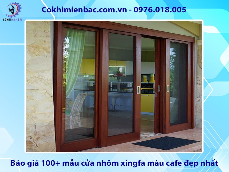 Báo giá 100+ mẫu cửa nhôm xingfa màu cafe đẹp nhất năm 2025