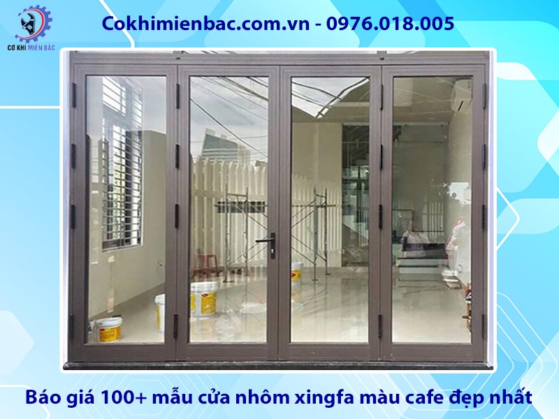 Báo giá 100+ mẫu cửa nhôm xingfa màu cafe đẹp nhất năm 2025