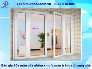 Báo giá 50+ mẫu cửa nhôm xingfa màu trắng sứ trang nhã năm 2025