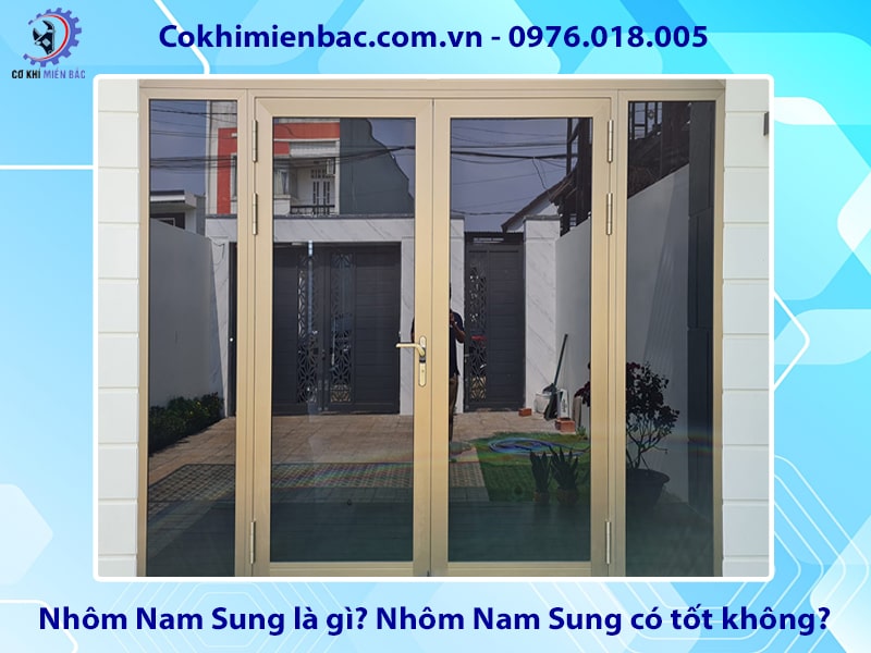 Nhôm Nam Sung là gì? Nhôm Nam Sung có tốt không?