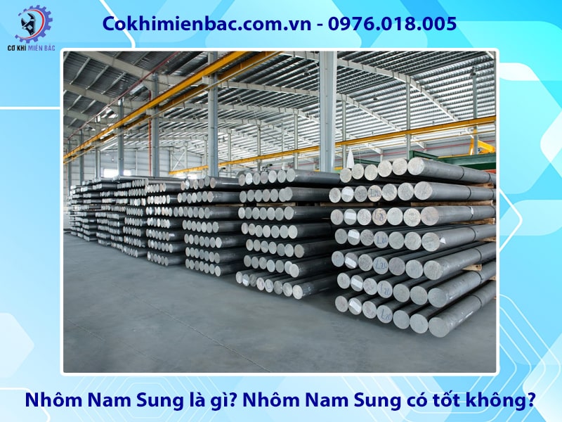 Nhôm Nam Sung là gì? Nhôm Nam Sung có tốt không?