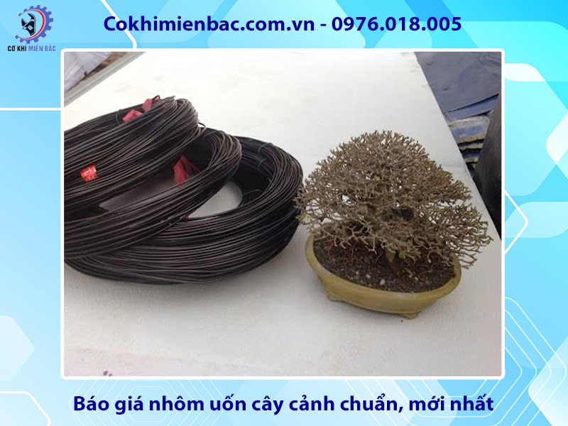 Báo giá nhôm uốn cây cảnh chuẩn, mới nhất 2025