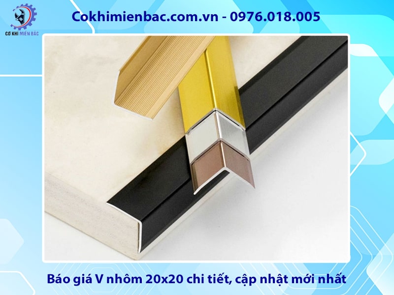 Báo giá V nhôm 20x20 chi tiết, cập nhật mới nhất 2025