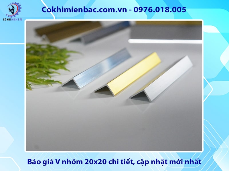 Báo giá V nhôm 20x20 chi tiết, cập nhật mới nhất 2025