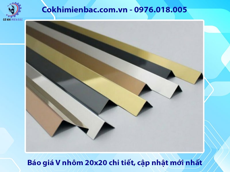 Báo giá V nhôm 20x20 chi tiết, cập nhật mới nhất 2025